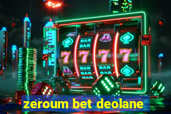 zeroum bet deolane